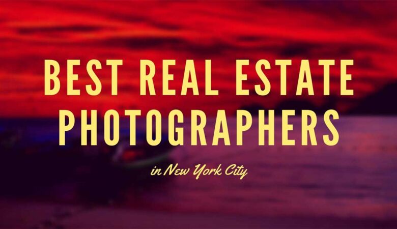23 Best Real Estate Photographers In New York City