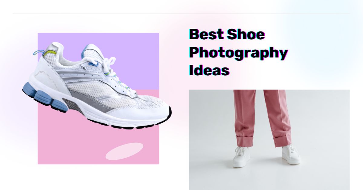 Best Shoe Photography Ideas