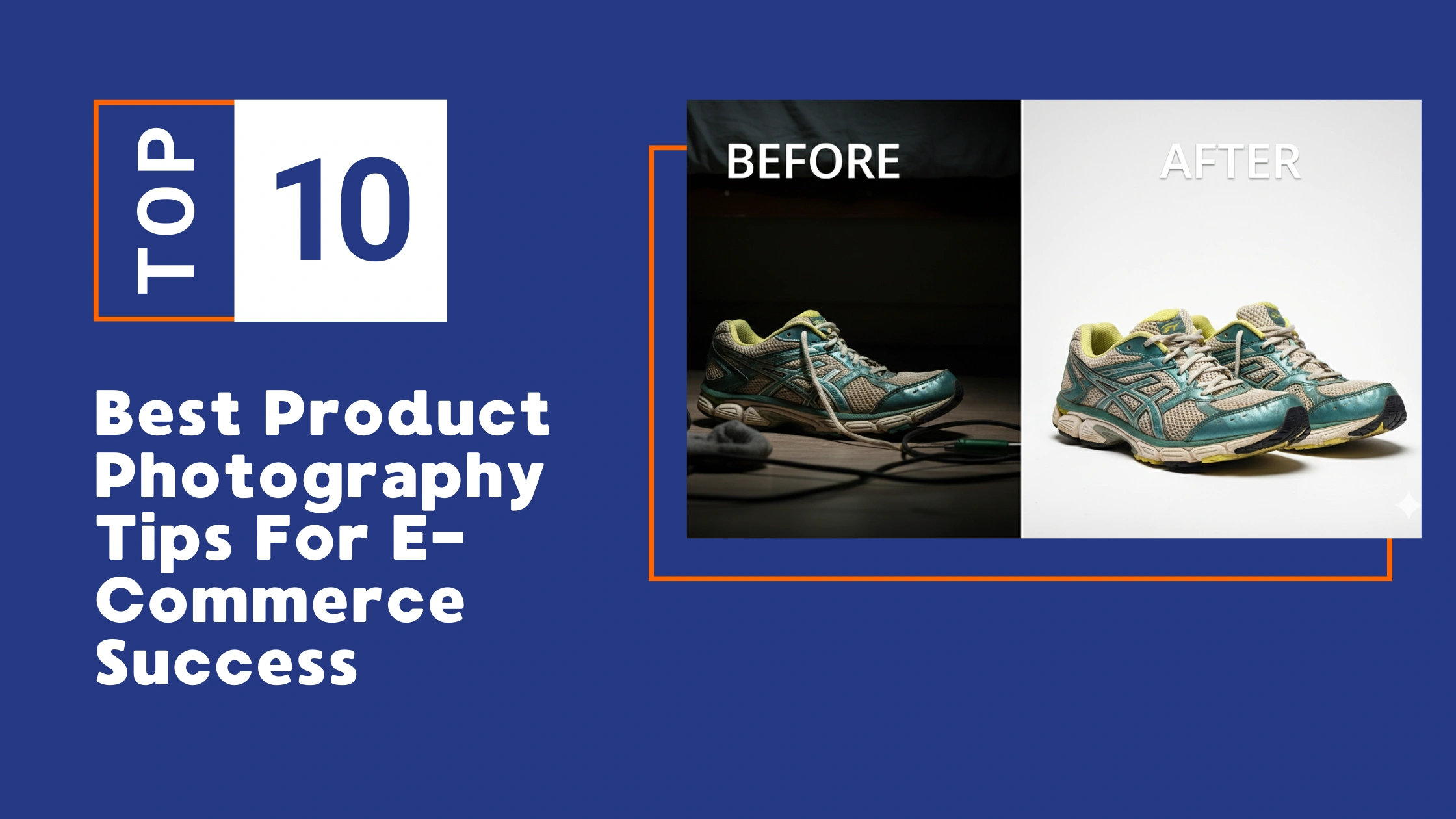 10 Best Product Photography Tips For E-commerce Success